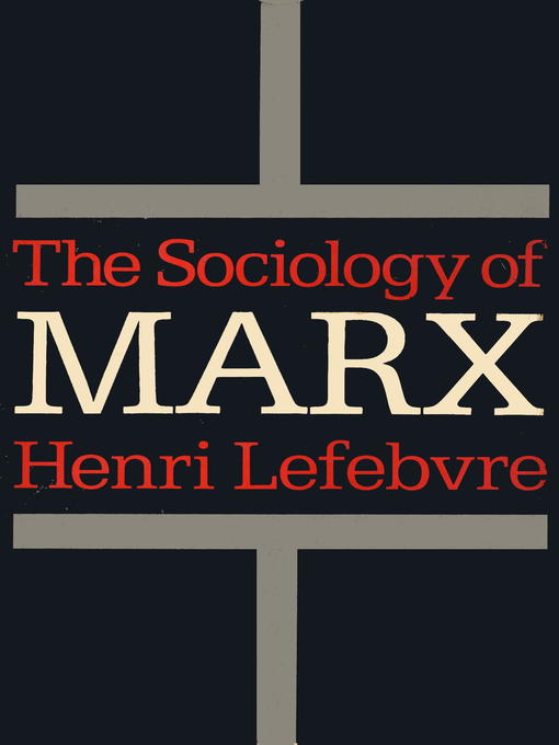 Title details for The Sociology of Marx by Henri Lefebvre - Available